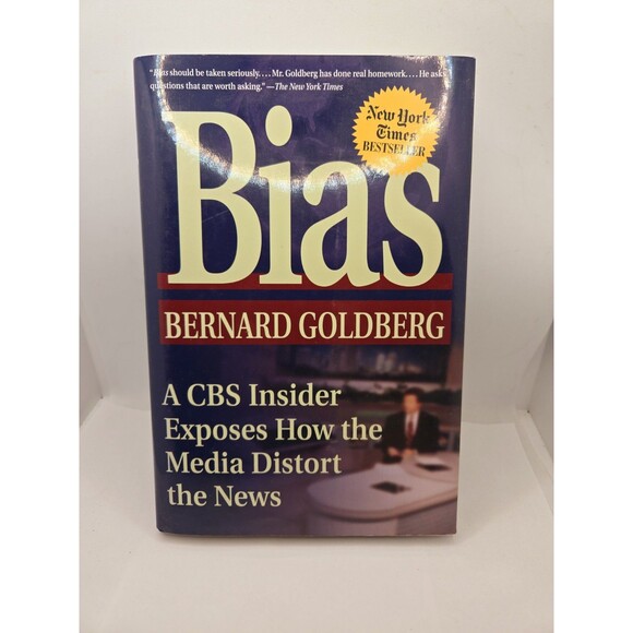 Bias: A CBS Insider Exposes How the Media Distort the News by Bernard Goldberg, - Picture 1 of 2